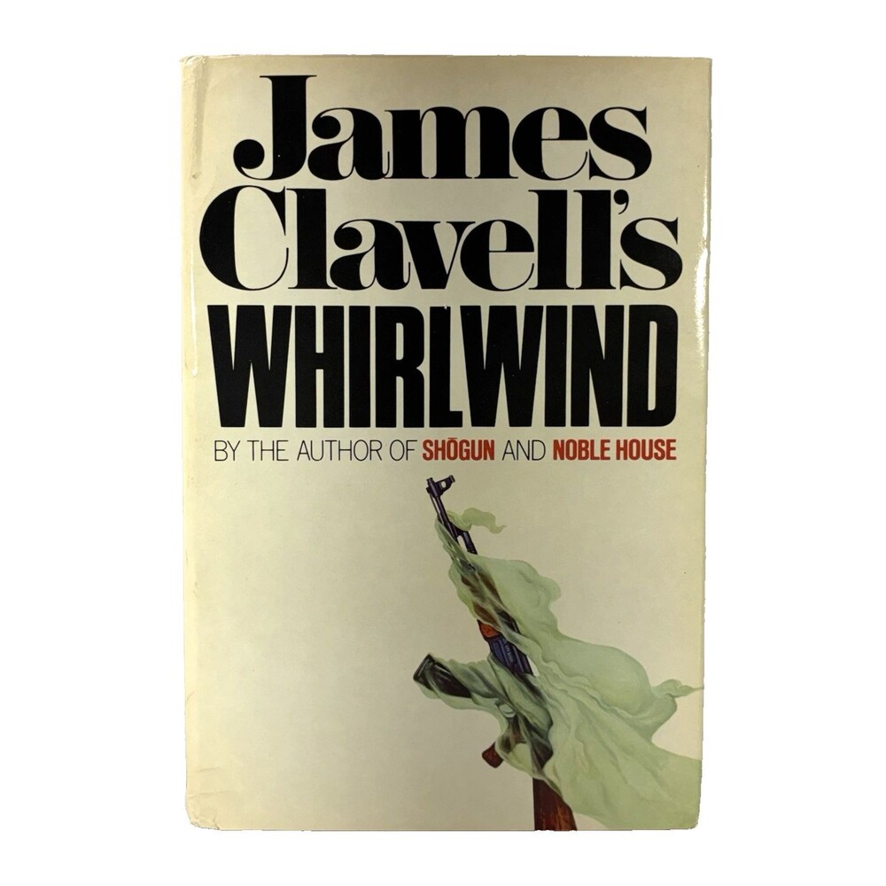Whirlwind Volume 1 by James Clavell Vintage 1986 William Morrow Hardback Book
